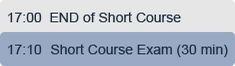 17.00 End of Short Course and Exam